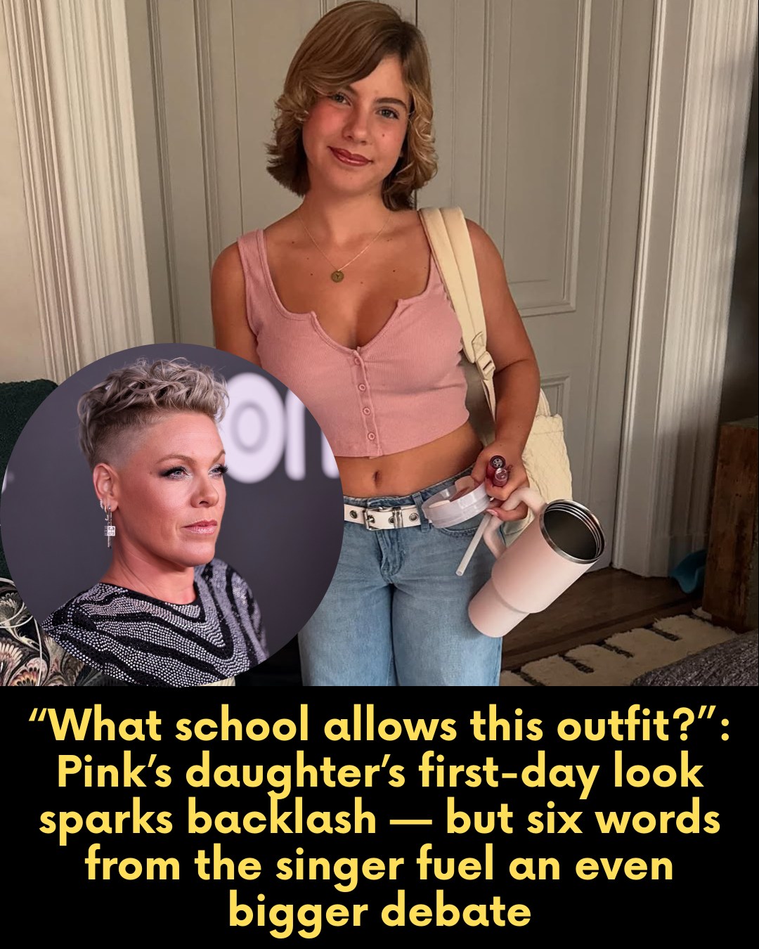 “What school allows this outfit?”: Pink’s daughter’s first-day look sparks backlash — but six words from the singer fuel an even bigger debate