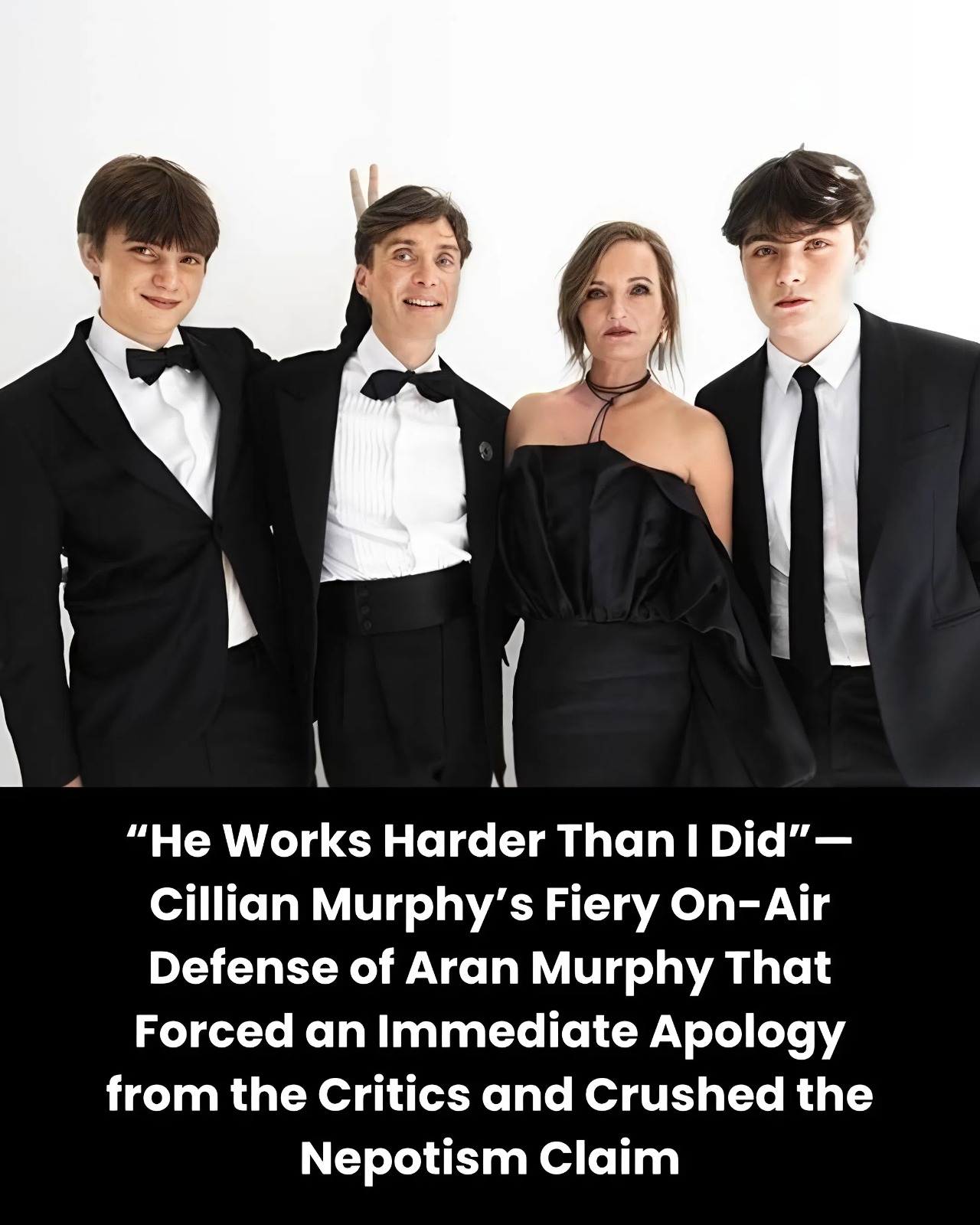 “He Works Harder Than I Did.”—Cillian Murphy’s Fiery On-Air Defense of Aran Murphy That Forced an Immediate Apology from the Critics and Crushed the Nepotism Claim