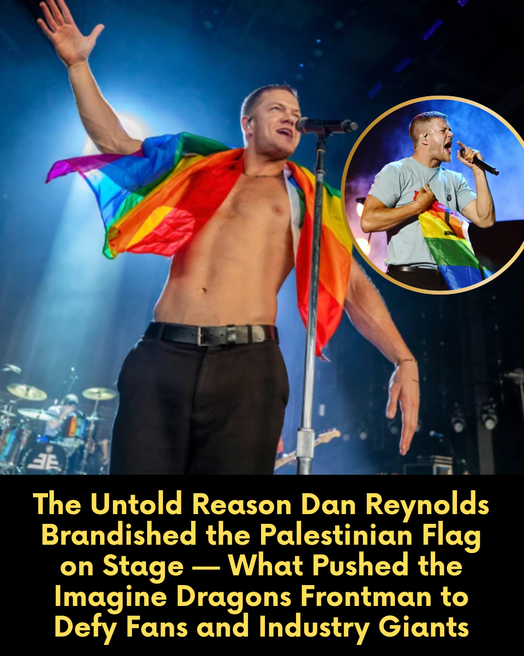 The Untold Reason Dan Reynolds Brandished the Palestinian Flag on Stage — What Pushed the Imagine Dragons Frontman to Defy Fans and Industry Giants