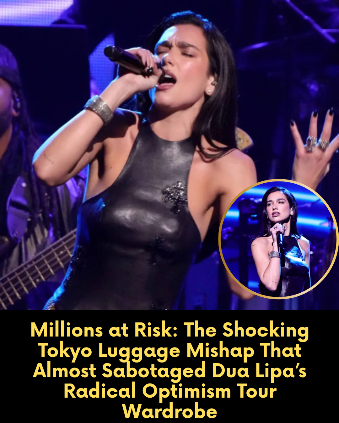 Millions at Risk: The Shocking Tokyo Luggage Mishap That Almost Sabotaged Dua Lipa’s Radical Optimism Tour Wardrobe