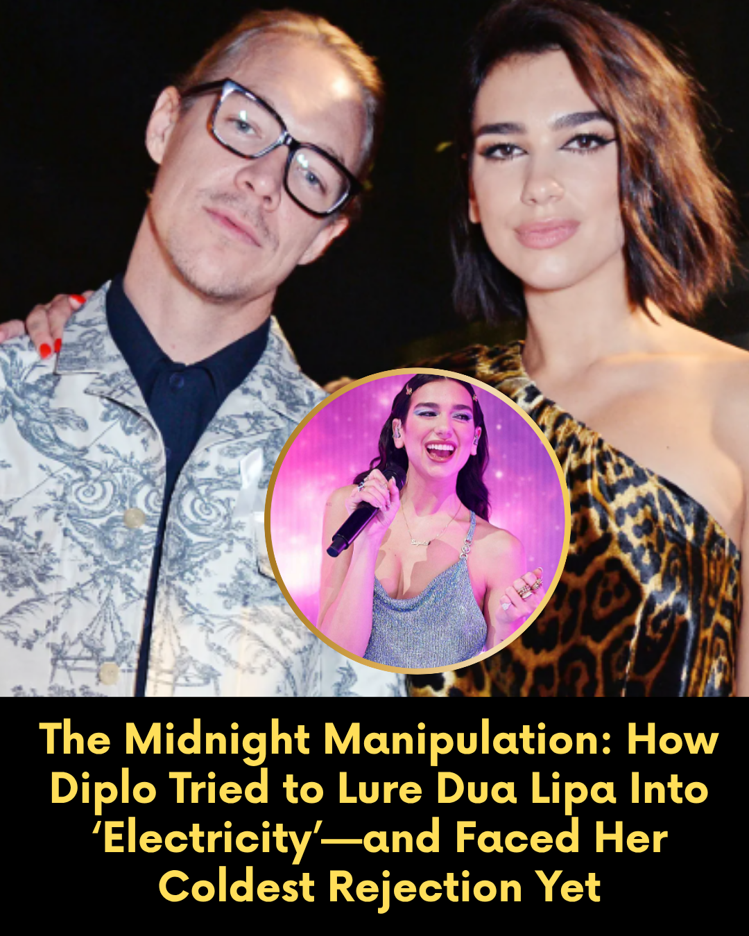 The Midnight Manipulation: How Diplo Tried to Lure Dua Lipa Into ‘Electricity’—and Faced Her Coldest Rejection Yet