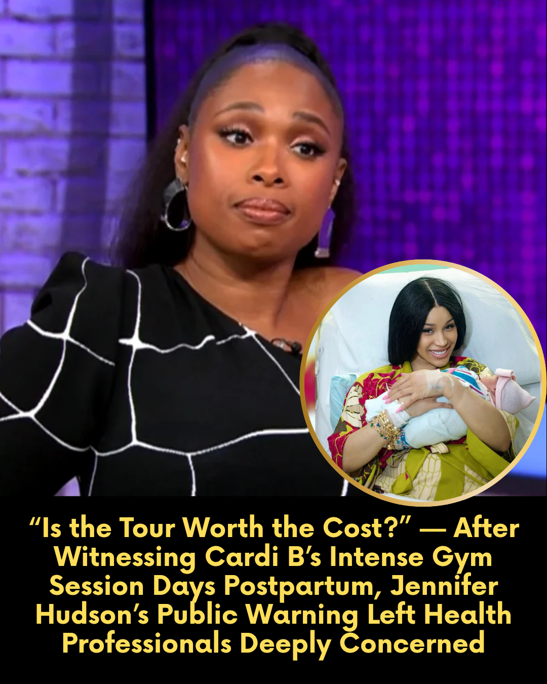 “Is the Tour Worth the Cost?” — After Witnessing Cardi B’s Intense Gym Session Days Postpartum, Jennifer Hudson’s Public Warning Left Health Professionals Deeply Concerned