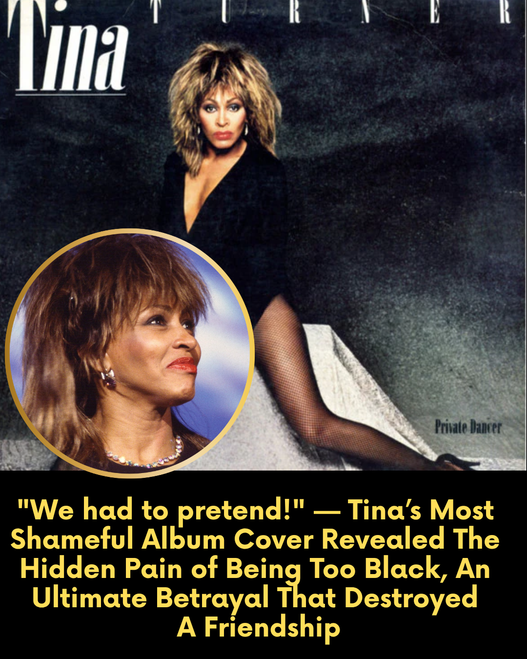 “We had to pretend!” — Tina’s Most Shameful Album Cover Revealed The Hidden Pain of Being Too Black, An Ultimate Betrayal That Destroyed A Friendship