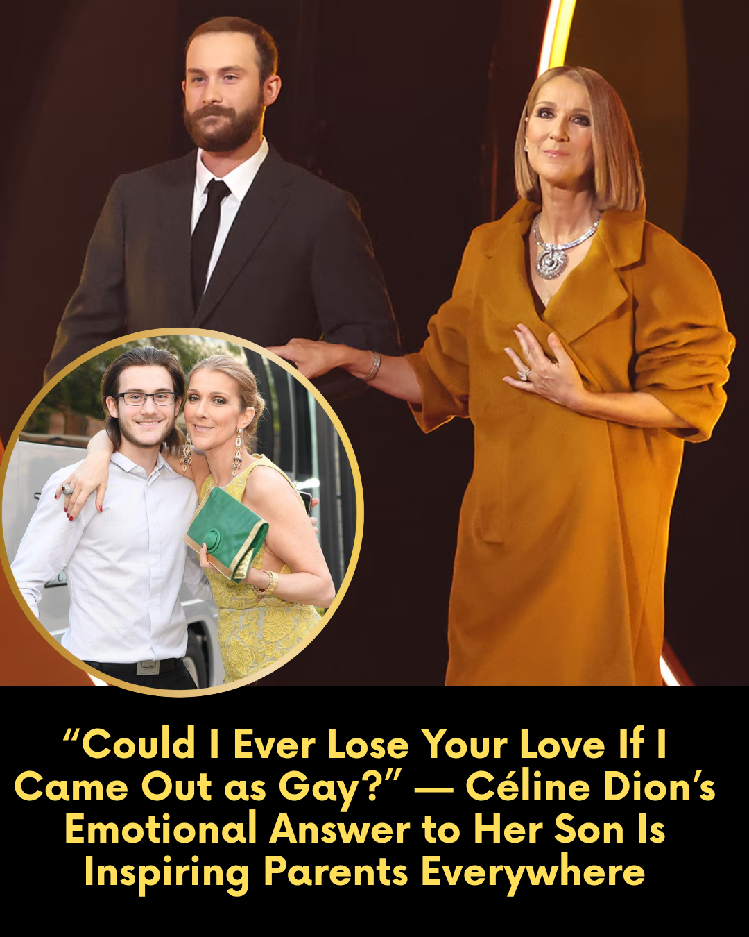 “Could I Ever Lose Your Love If I Came Out as Gay?” — Céline Dion’s Emotional Answer to Her Son Is Inspiring Parents Everywhere
