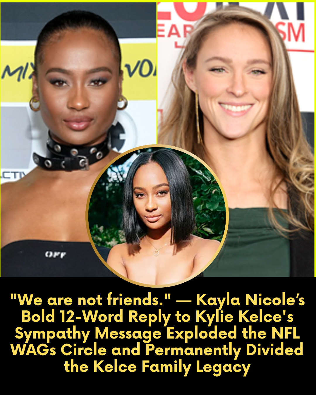 “We are not friends.” — Kayla Nicole’s Bold 12-Word Reply to Kylie Kelce’s Sympathy Message Exploded the NFL WAGs Circle and Permanently Divided the Kelce Family Legacy