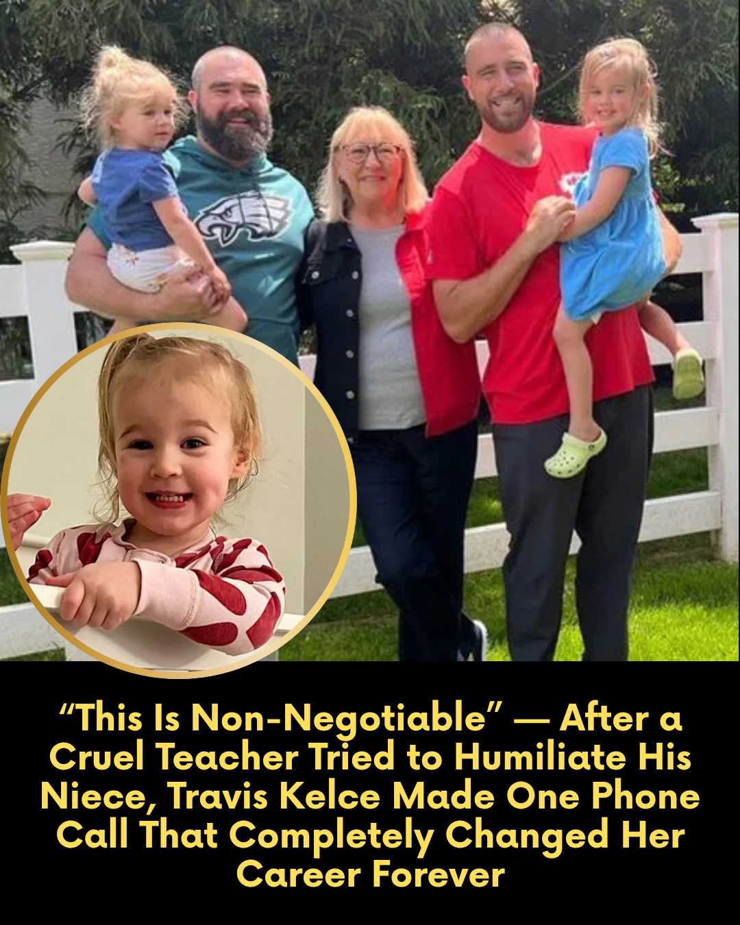 “This Is Non-Negotiable” — After a Cruel Teacher Tried to Humiliate His Niece, Travis Kelce Made One Phone Call That Completely Changed Her Career Forever