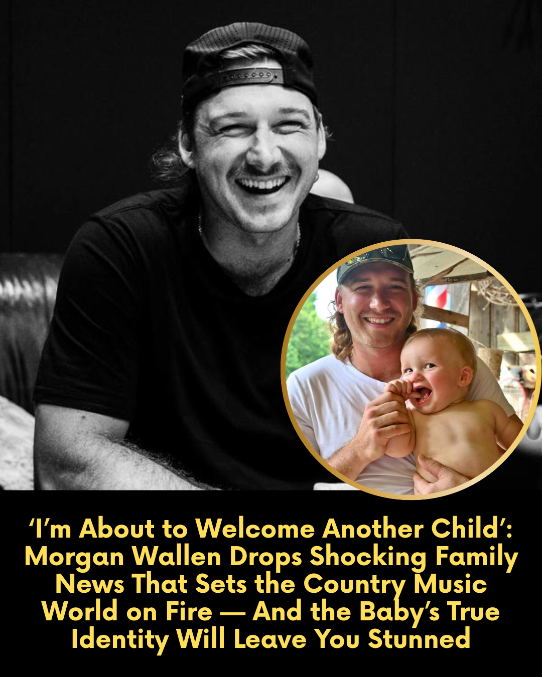 ‘I’m About to Welcome Another Child’: Morgan Wallen Drops Shocking Family News That Sets the Country Music World on Fire — And the Baby’s True Identity Will Leave You Stunned
