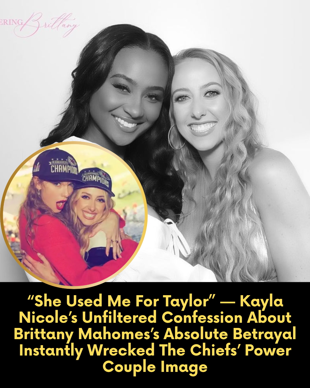 “She Used Me For Taylor” — Kayla Nicole’s Unfiltered Confession About Brittany Mahomes’s Absolute Betrayal Instantly Wrecked The Chiefs’ Power Couple Image