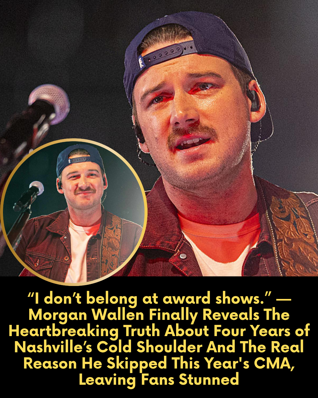 “I don’t belong at award shows.” — Morgan Wallen Finally Reveals The Heartbreaking Truth About Four Years of Nashville’s Cold Shoulder And The Real Reason He Skipped This Year’s CMA, Leaving Fans Stunned