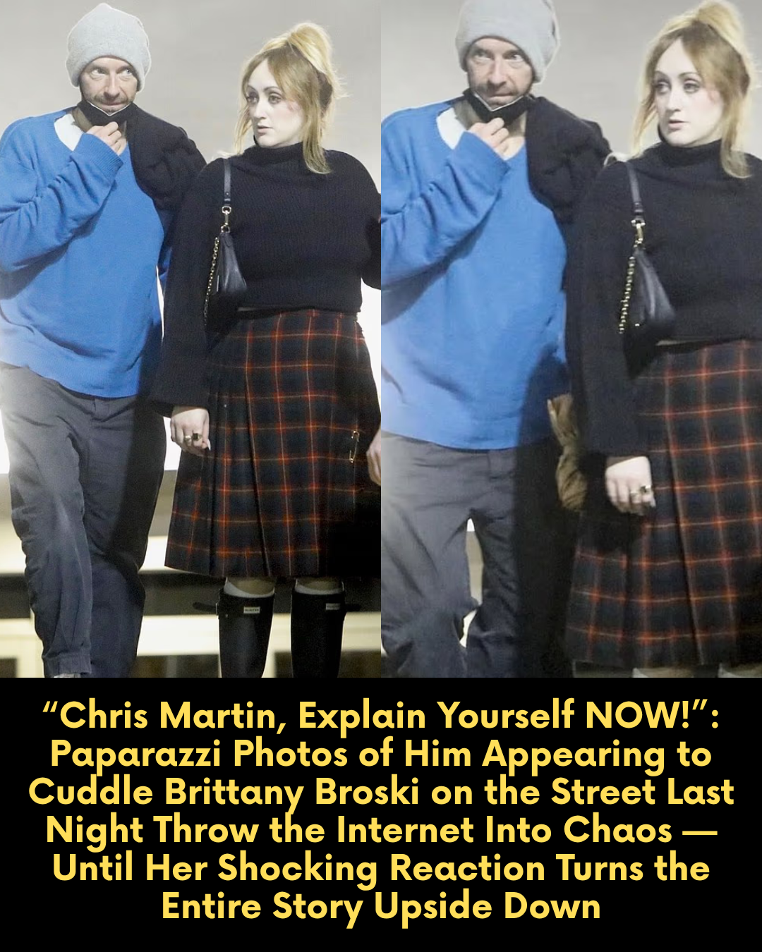 “Chris Martin, Explain Yourself NOW!”: Paparazzi Photos of Him Appearing to Cuddle Brittany Broski on the Street Last Night Throw the Internet Into Chaos — Until Her Shocking Reaction Turns the Entire Story Upside Down