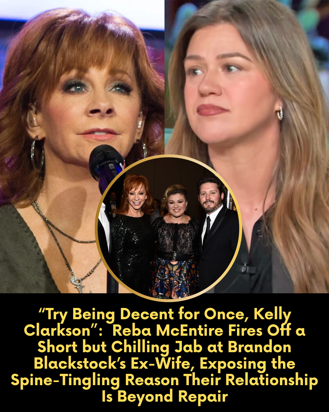 “Try Being Decent for Once, Kelly Clarkson”:  Reba McEntire Fires Off a Short but Chilling Jab at Brandon Blackstock’s Ex-Wife, Exposing the Spine-Tingling Reason Their Relationship Is Beyond Repair