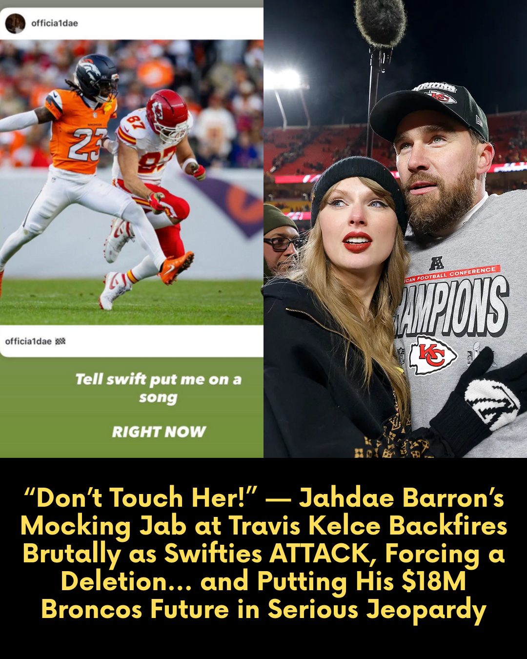 “Don’t Touch Her!” — Jahdae Barron’s Mocking Jab at Travis Kelce Backfires Brutally as Swifties ATTACK, Forcing a Deletion… and Putting His $18M Broncos Future in Serious Jeopardy