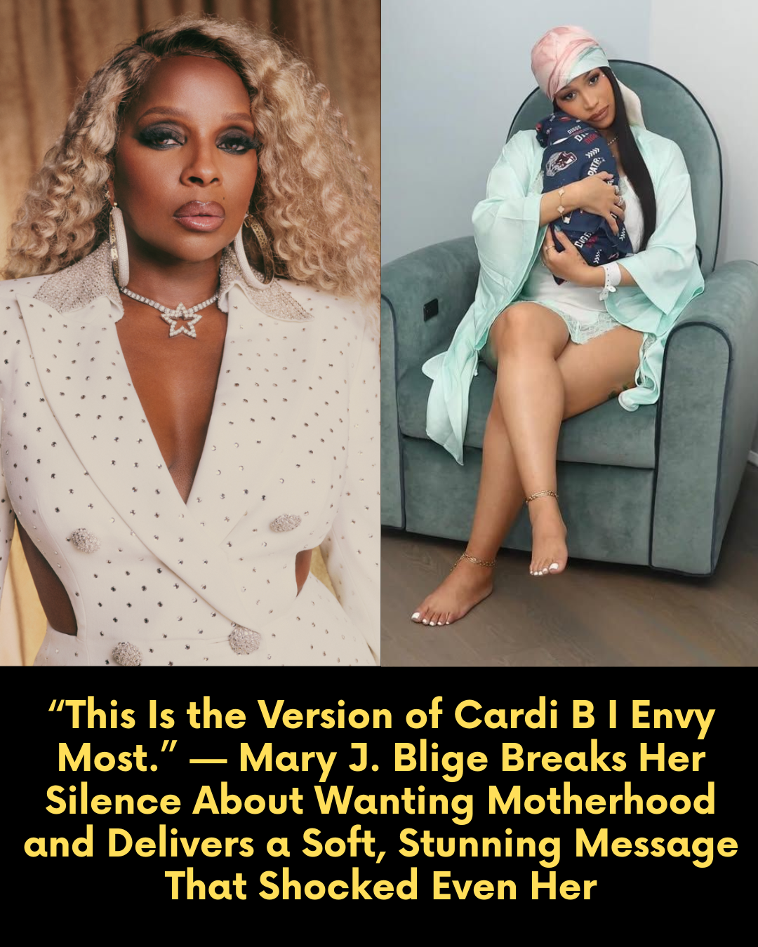 “This Is the Version of Cardi B I Envy Most.” — Mary J. Blige Breaks Her Silence About Wanting Motherhood and Delivers a Soft, Stunning Message That Shocked Even Her