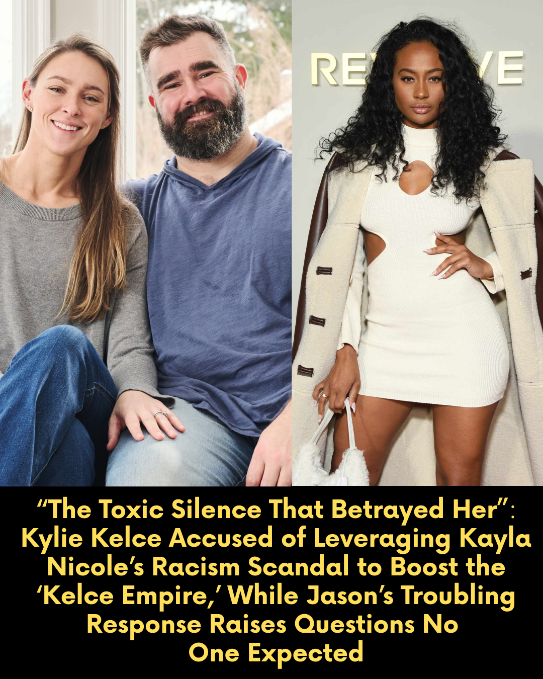 “The Toxic Silence That Betrayed Her.” — Kylie Kelce Accused of Leveraging Kayla Nicole’s Racism Scandal to Boost the ‘Kelce Empire,’ While Jason’s Troubling Response Raises Questions No One Expected