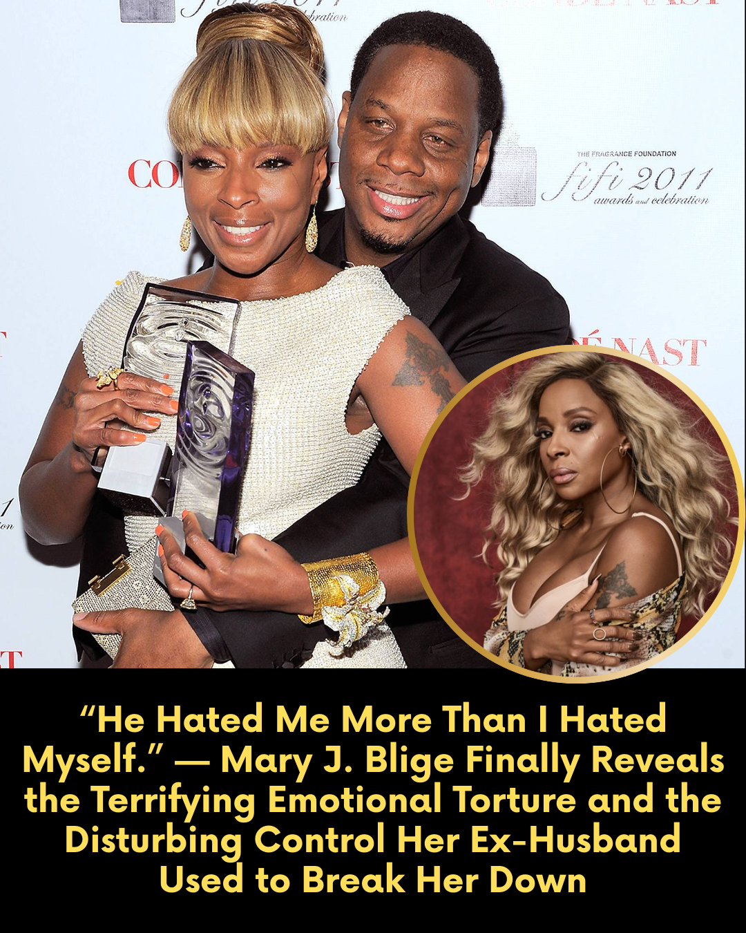 “He Hated Me More Than I Hated Myself.” — Mary J. Blige Finally Reveals the Terrifying Emotional Torture and the Disturbing Control Her Ex-Husband Used to Break Her Down