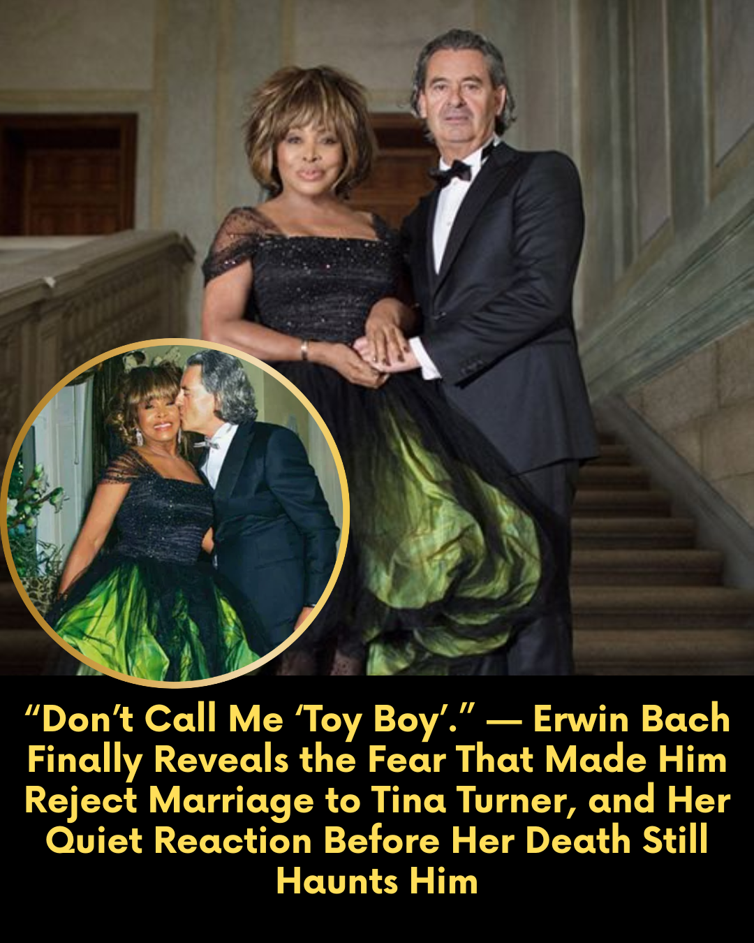 “Don’t Call Me ‘Toy Boy’.” — Erwin Bach Finally Reveals the Fear That Made Him Reject Marriage to Tina Turner, and Her Quiet Reaction Before Her Death Still Haunts Him