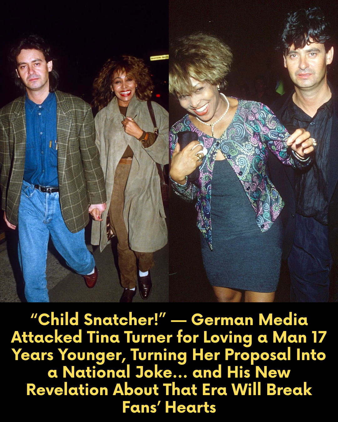 “Child Snatcher!” — German Media Attacked Tina Turner for Loving a Man 17 Years Younger, Turning Her Proposal Into a National Joke… and His New Revelation About That Era Will Break Fans’ Hearts