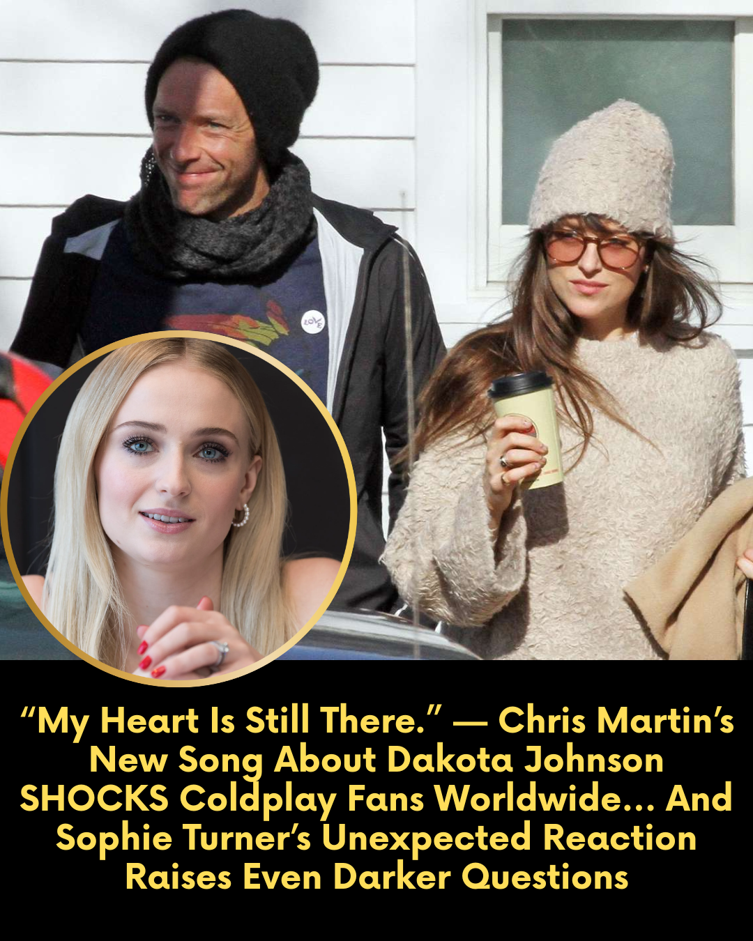 “My Heart Is Still There.” — Chris Martin’s New Song About Dakota Johnson SHOCKS Coldplay Fans Worldwide… And Sophie Turner’s Unexpected Reaction Raises Even Darker Questions