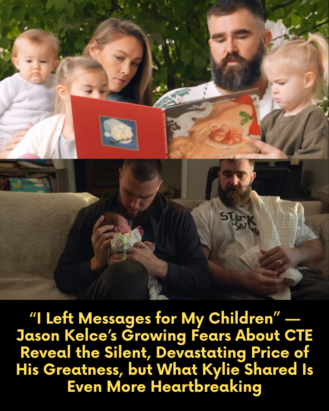 “I Left Messages for My Children” — Jason Kelce’s Growing Fears About CTE Reveal the Silent, Devastating Price of His Greatness, but What Kylie Shared Is Even More Heartbreaking