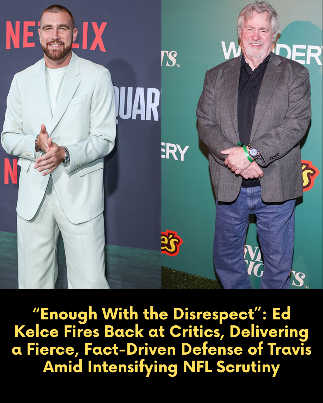 “Enough With the Disrespect”: Ed Kelce Fires Back at Critics, Delivering a Fierce, Fact-Driven Defense of Travis Amid Intensifying NFL Scrutiny
