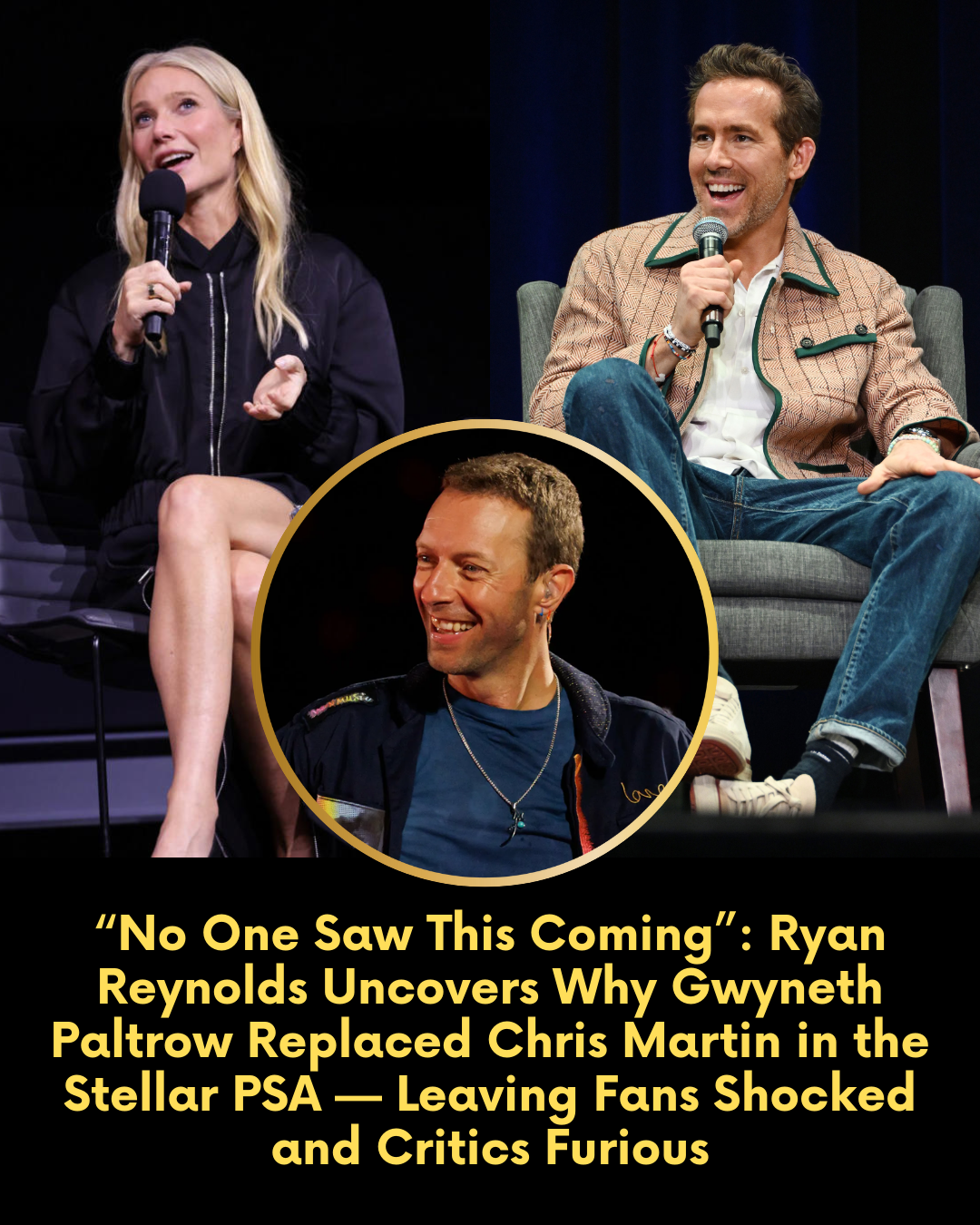 “No One Saw This Coming”: Ryan Reynolds Uncovers Why Gwyneth Paltrow Replaced Chris Martin in the Stellar PSA — Leaving Fans Shocked and Critics Furious