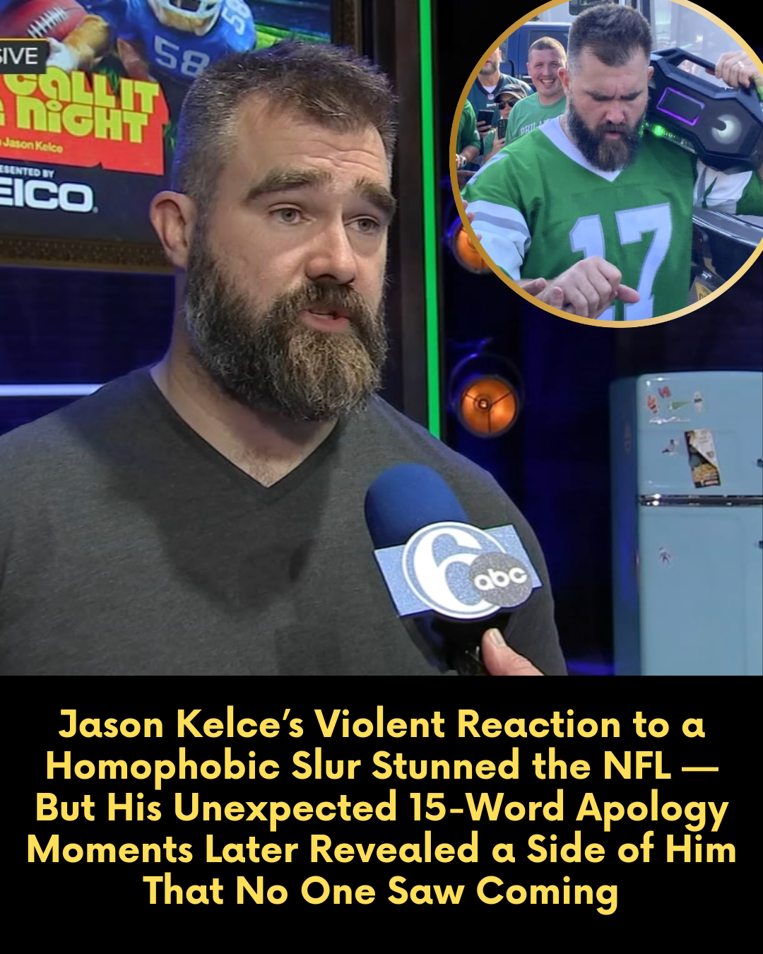 Jason Kelce’s Violent Reaction to a Homophobic Slur Stunned the NFL — But His Unexpected 15-Word Apology Moments Later Revealed a Side of Him That No One Saw Coming