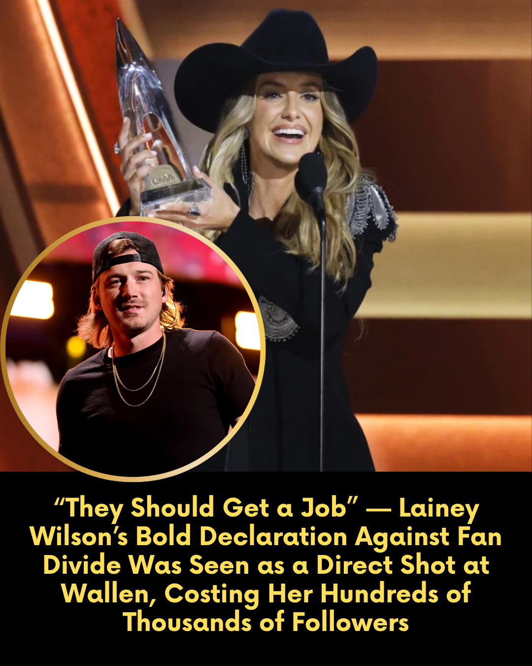 “They Should Get a Job” — Lainey Wilson’s Bold Declaration Against Fan Divide Was Seen as a Direct Shot at Wallen, Costing Her Hundreds of Thousands of Followers