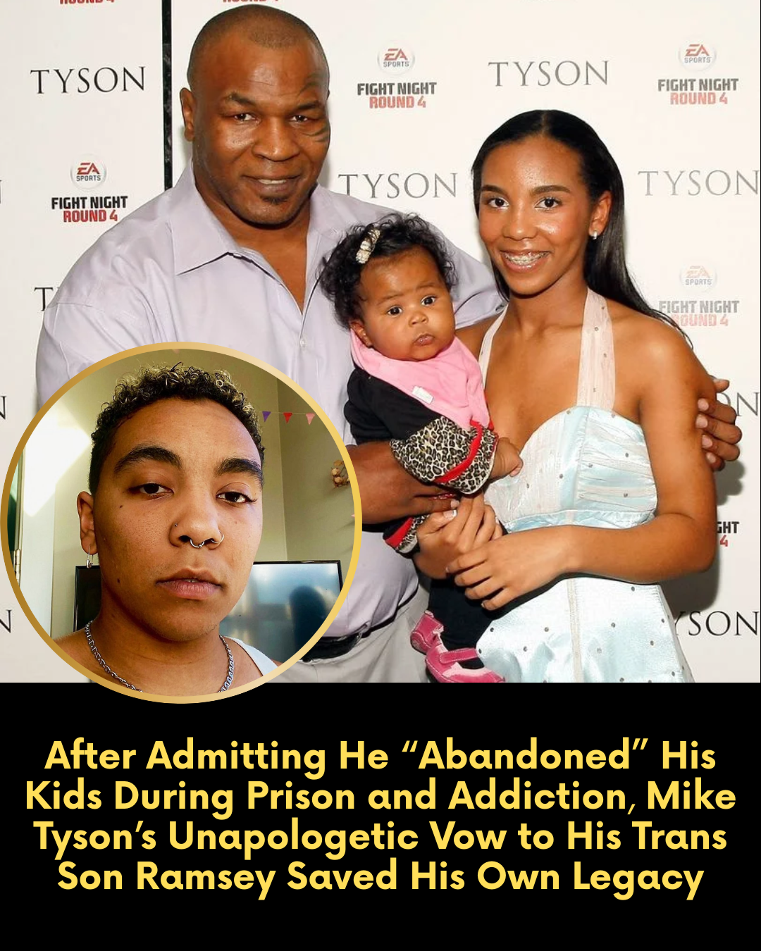 After Admitting He “Abandoned” His Kids During Prison and Addiction, Mike Tyson’s Unapologetic Vow to His Trans Son Ramsey Saved His Own Legacy