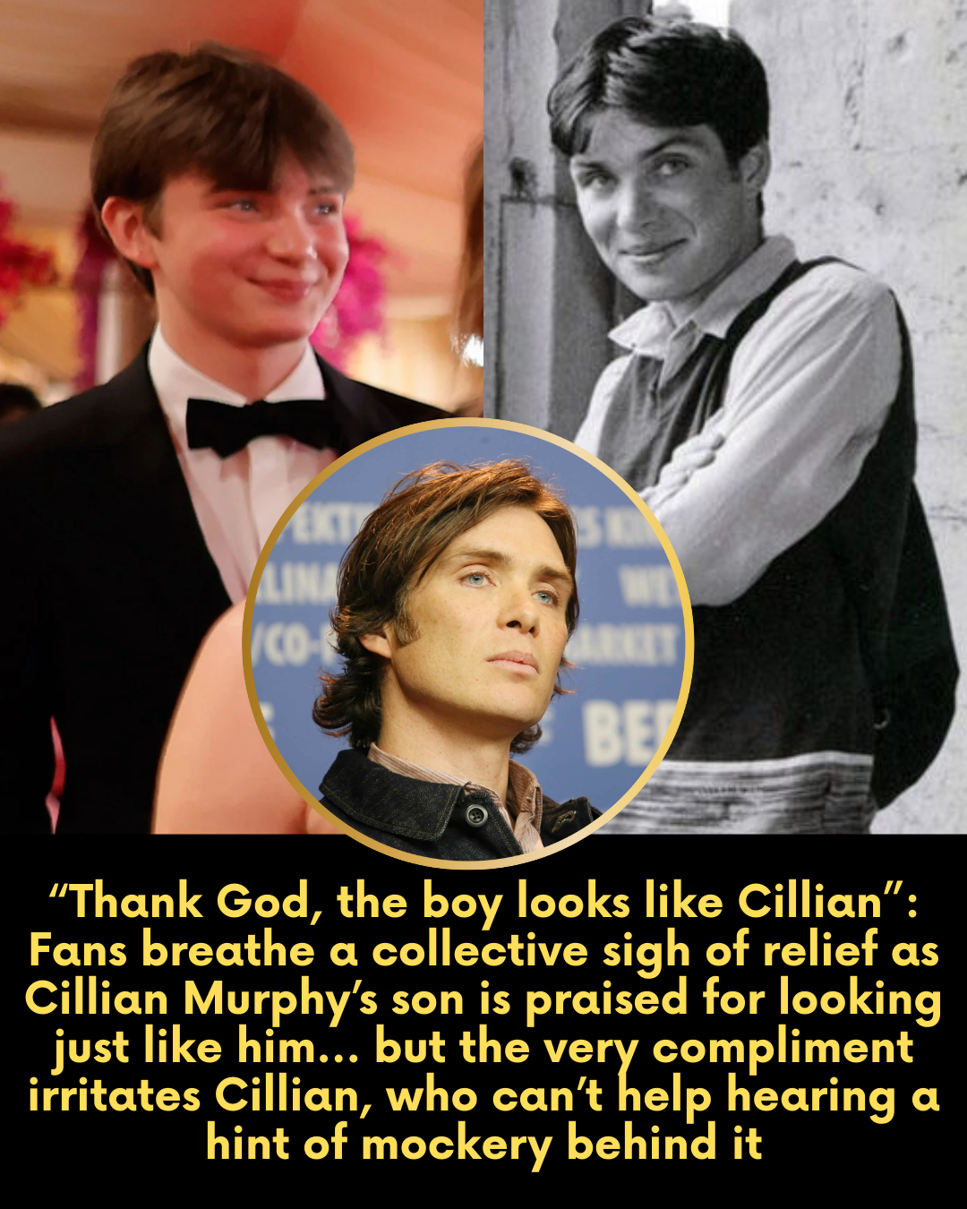 “Thank God, the boy looks like Cillian!” – Fans collectively breathe a sigh of relief as Aran, Cillian Murphy’s 18-year-old son, is praised as his perfect lookalike… but the very compliment leaves Cillian annoyed, hearing a hint of mockery behind it