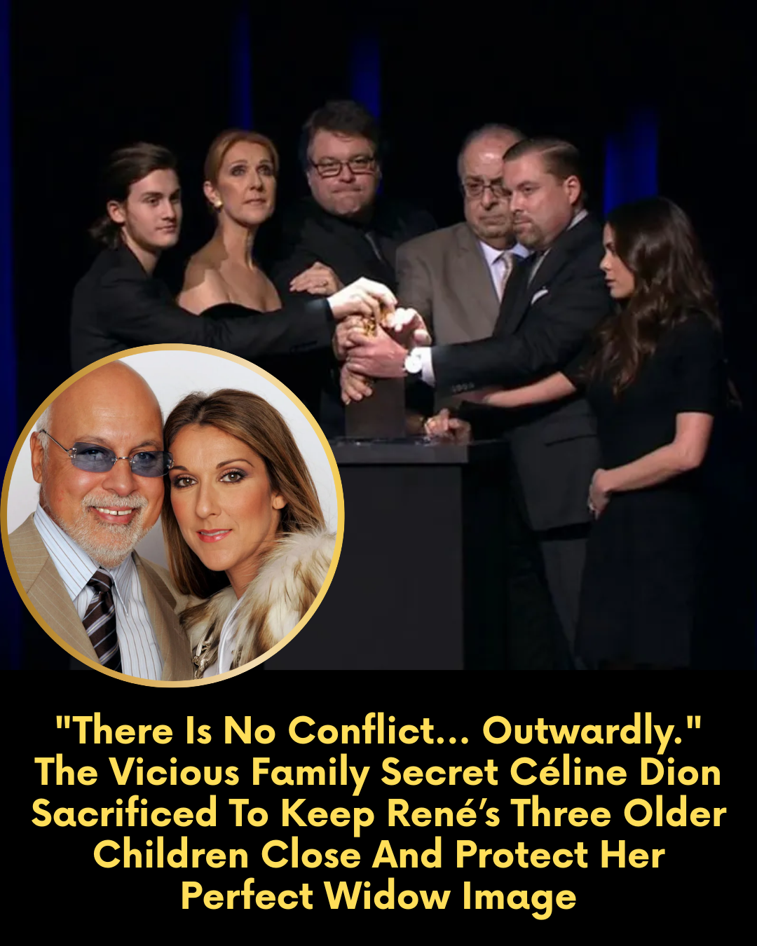 “There Is No Conflict… Outwardly.” The Vicious Family Secret Céline Dion Sacrificed To Keep René’s Three Older Children Close And Protect Her Perfect Widow Image