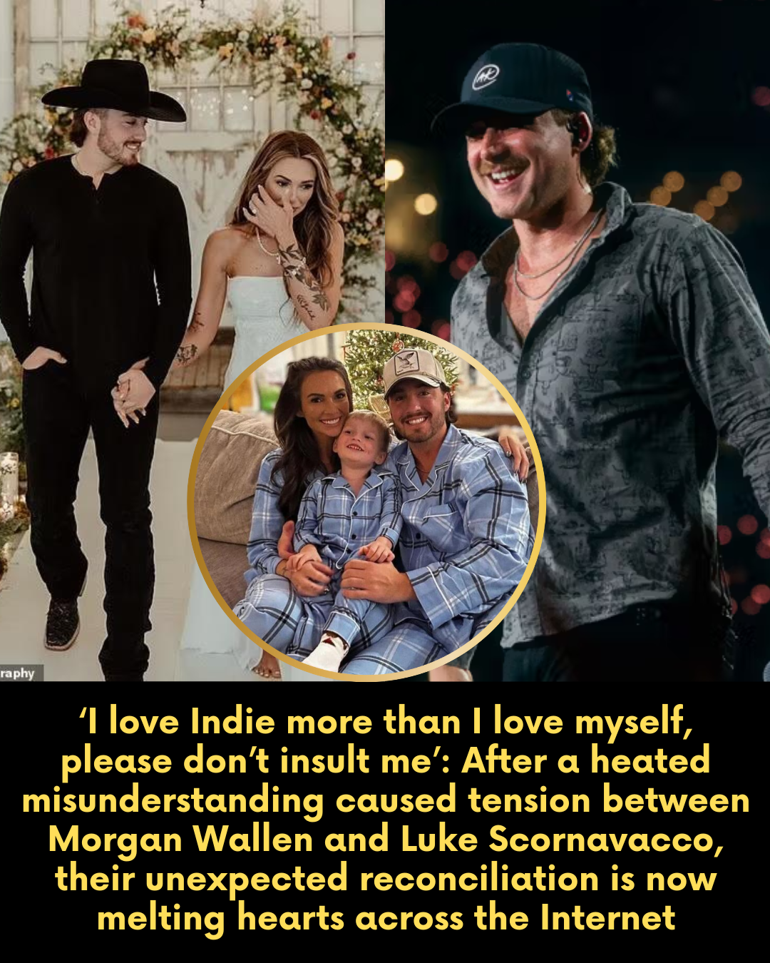 ‘I love Indie more than I love myself, please don’t insult me’ — After a heated misunderstanding caused tension between Morgan Wallen and Luke Scornavacco, their unexpected reconciliation is now melting hearts across the Internet