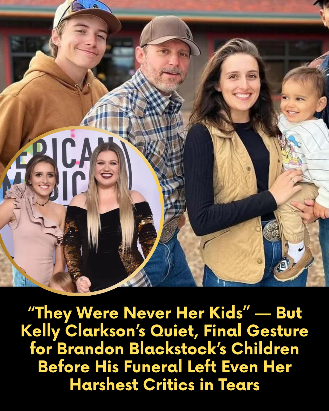“They Were Never Her Kids” — But Kelly Clarkson’s Quiet, Final Gesture for Brandon Blackstock’s Children Before His Funeral Left Even Her Harshest Critics in Tears