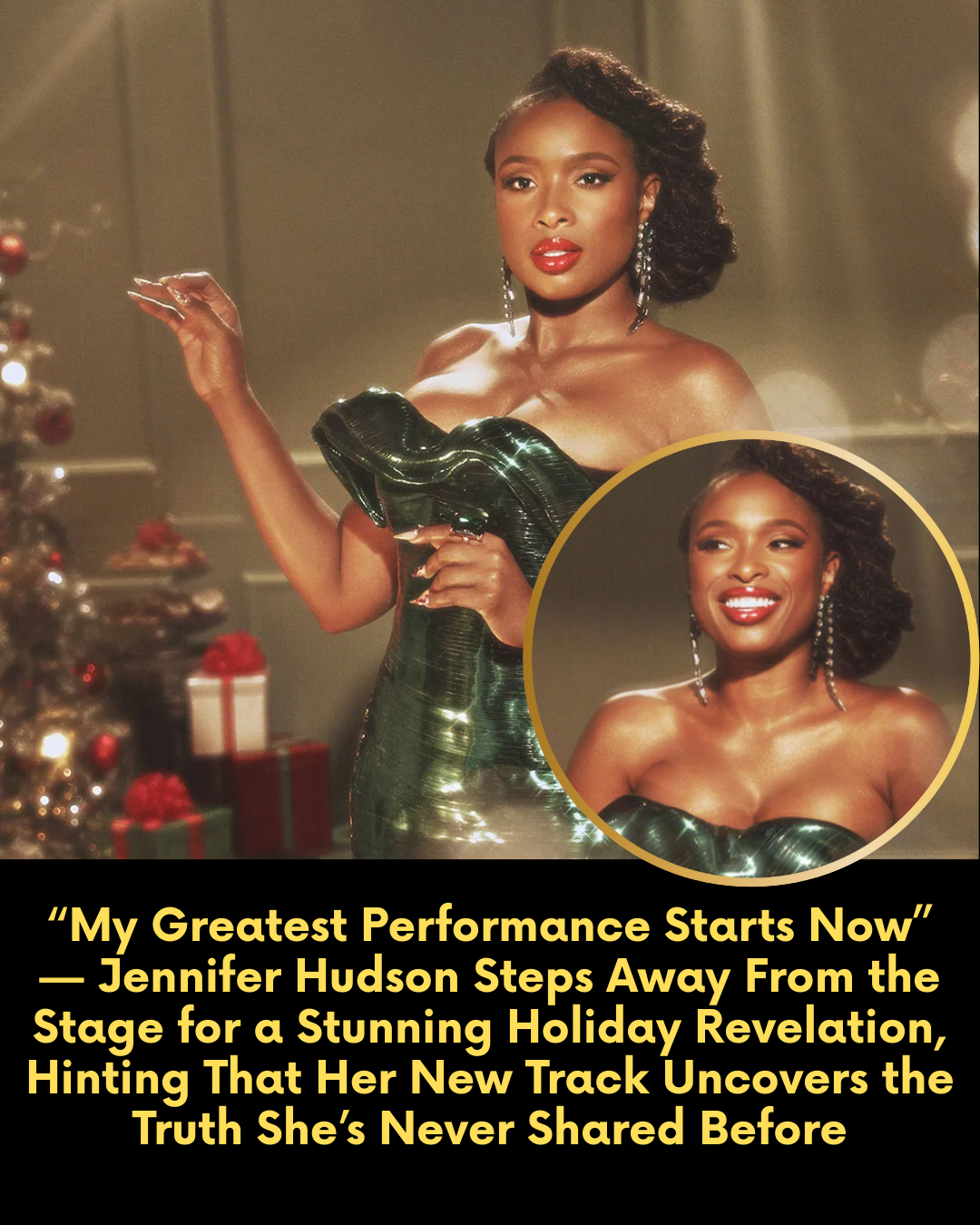 “My Greatest Performance Starts Now” — Jennifer Hudson Steps Away From the Stage for a Stunning Holiday Revelation, Hinting That Her New Track Uncovers the Truth She’s Never Shared Before.