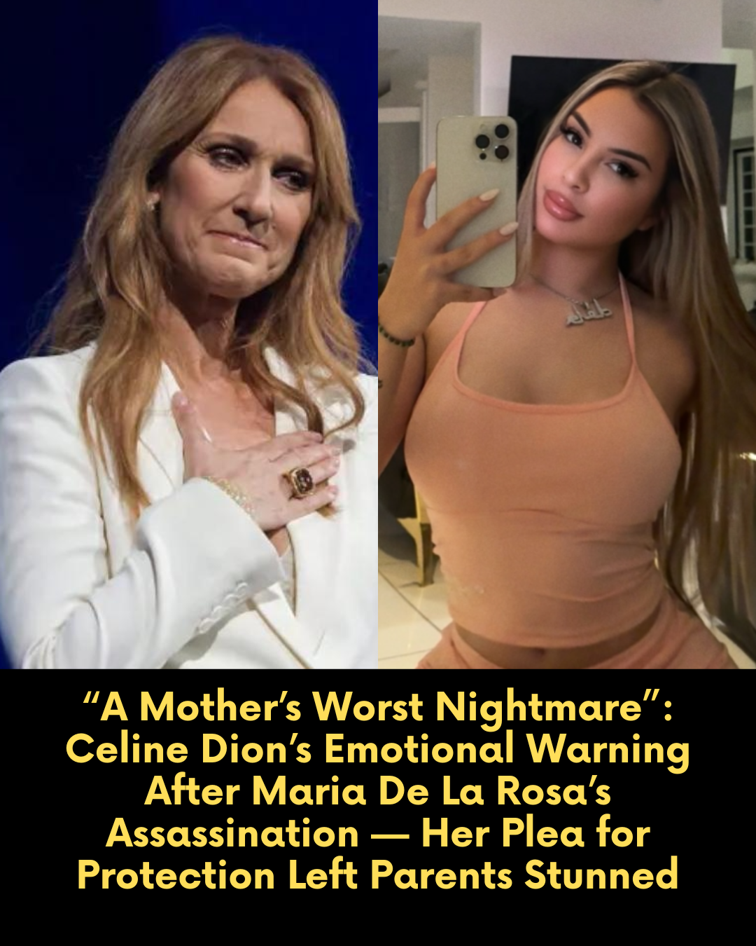 “A Mother’s Worst Nightmare”: Celine Dion’s Emotional Warning After Maria De La Rosa’s Assassination — Her Plea for Protection Left Parents Stunned.