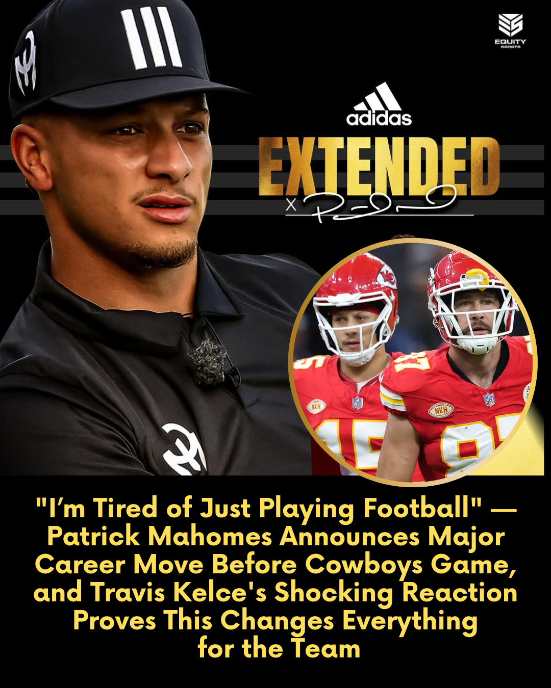 “I’m Tired of Just Playing Football” — Patrick Mahomes Announces Major Career Move Before Cowboys Game, and Travis Kelce’s Shocking Reaction Proves This Changes Everything for the Team