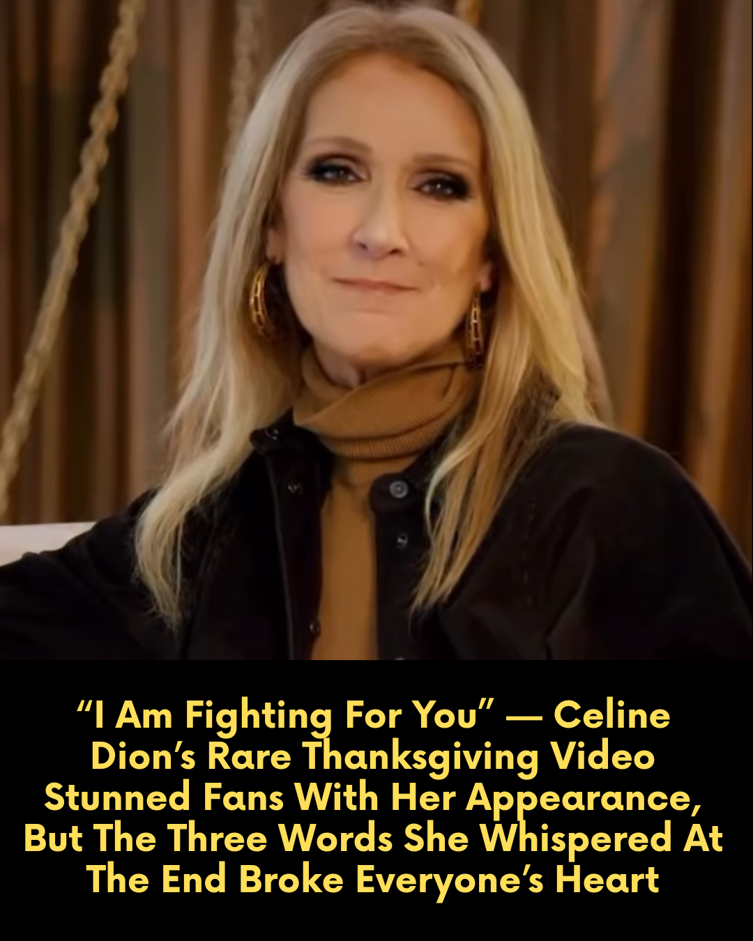 “I Am Fighting For You” — Celine Dion’s Rare Thanksgiving Video Stunned Fans With Her Appearance, But The Three Words She Whispered At The End Broke Everyone’s Heart.