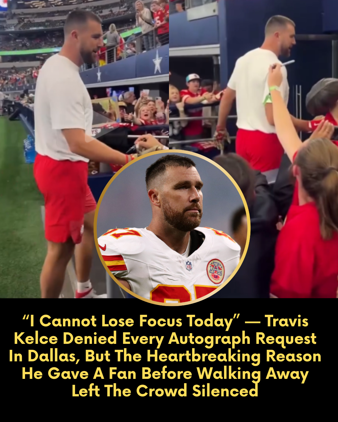 “I Cannot Lose Focus Today” — Travis Kelce Denied Every Autograph Request In Dallas, But The Heartbreaking Reason He Gave A Fan Before Walking Away Left The Crowd Silenced