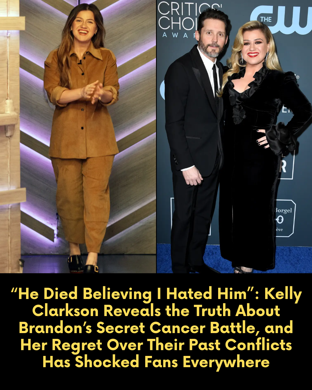 “He Died Believing I Hated Him”: Kelly Clarkson Reveals the Truth About Brandon’s Secret Cancer Battle, and Her Regret Over Their Past Conflicts Has Shocked Fans Everywhere