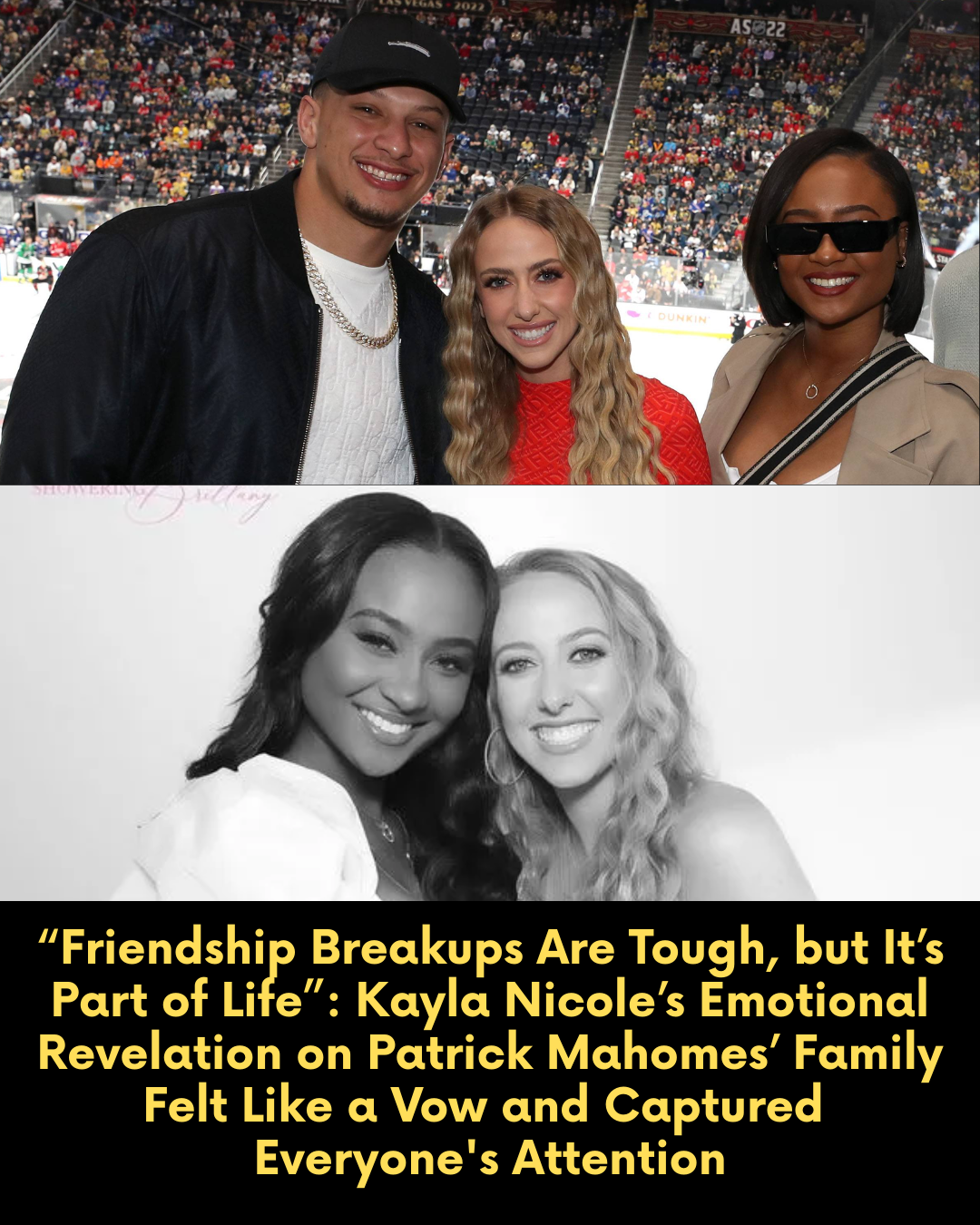 “Friendship Breakups Are Tough, but It’s Part of Life”: Kayla Nicole’s Emotional Revelation on Patrick Mahomes’ Family Felt Like a Vow and Captured Everyone’s Attention.