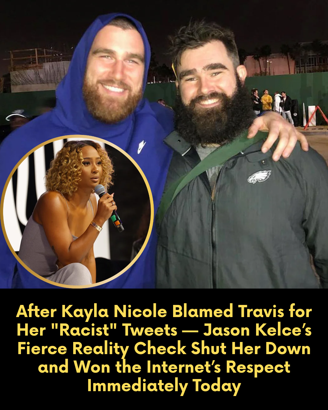 After Kayla Nicole Blamed Travis for Her “Racist” Tweets — Jason Kelce’s Fierce Reality Check Shut Her Down and Won the Internet’s Respect Immediately Today