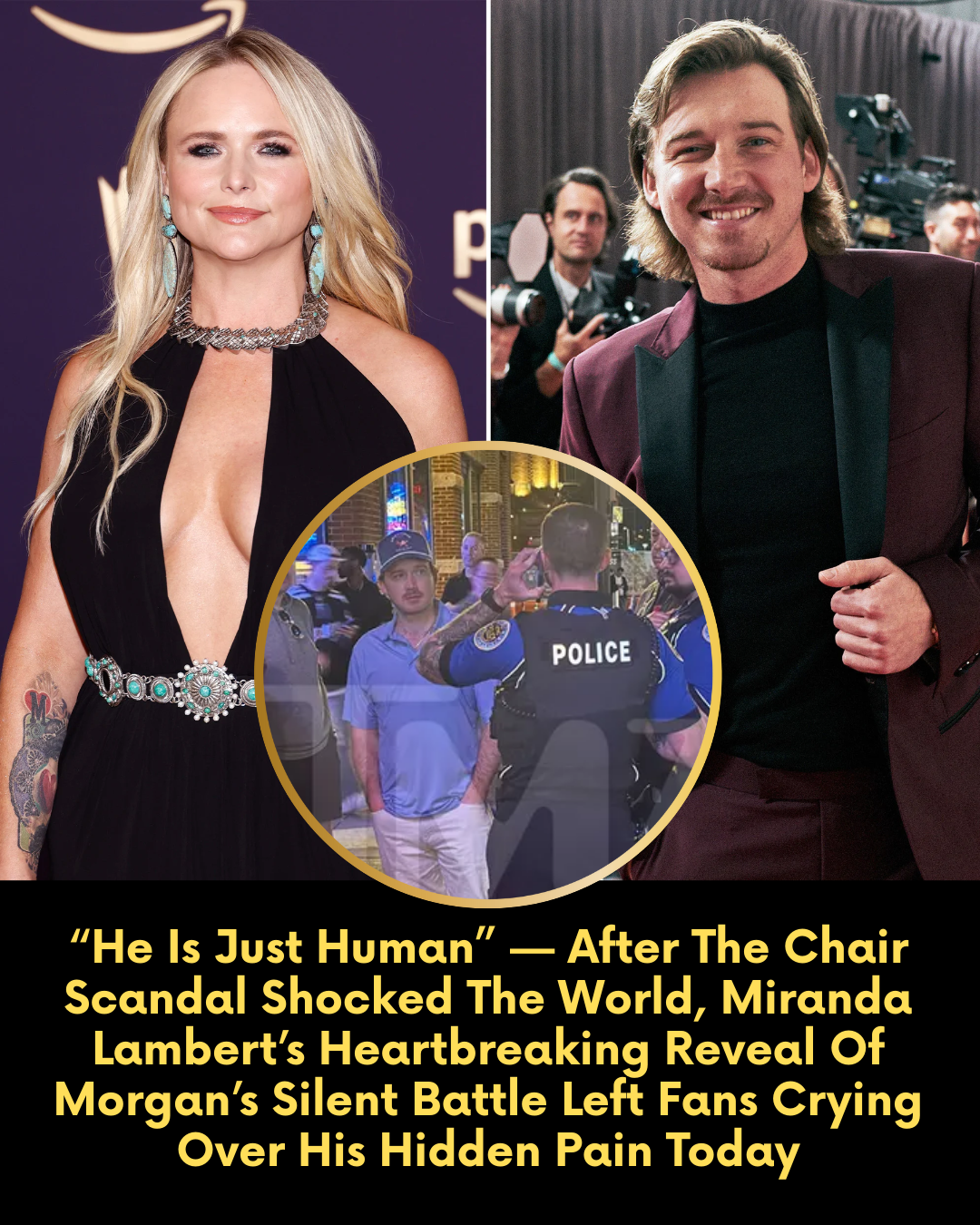 “He Is Just Human” — After The Chair Scandal Shocked The World, Miranda Lambert’s Heartbreaking Reveal Of Morgan’s Silent Battle Left Fans Crying Over His Hidden Pain Today