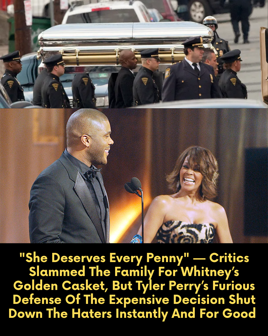 “She Deserves Every Penny” — Critics Slammed The Family For Whitney’s Golden Casket, But Tyler Perry’s Furious Defense Of The Expensive Decision Shut Down The Haters Instantly And For Good