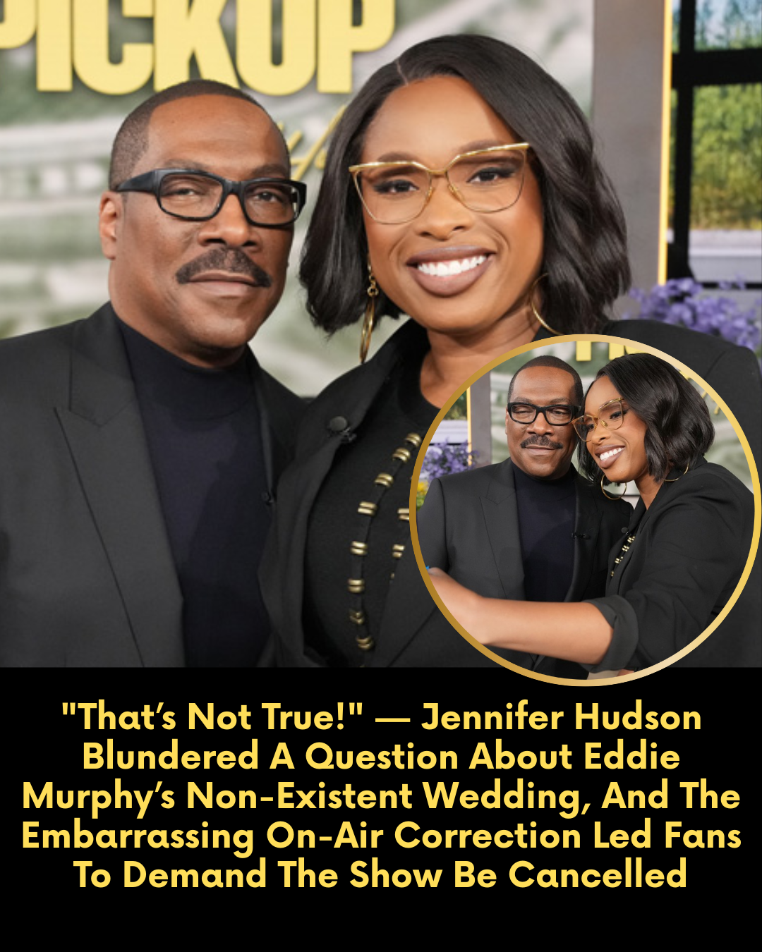 “That’s Not True!” — Jennifer Hudson Blundered A Question About Eddie Murphy’s Non-Existent Wedding, And The Embarrassing On-Air Correction Led Fans To Demand The Show Be Cancelled