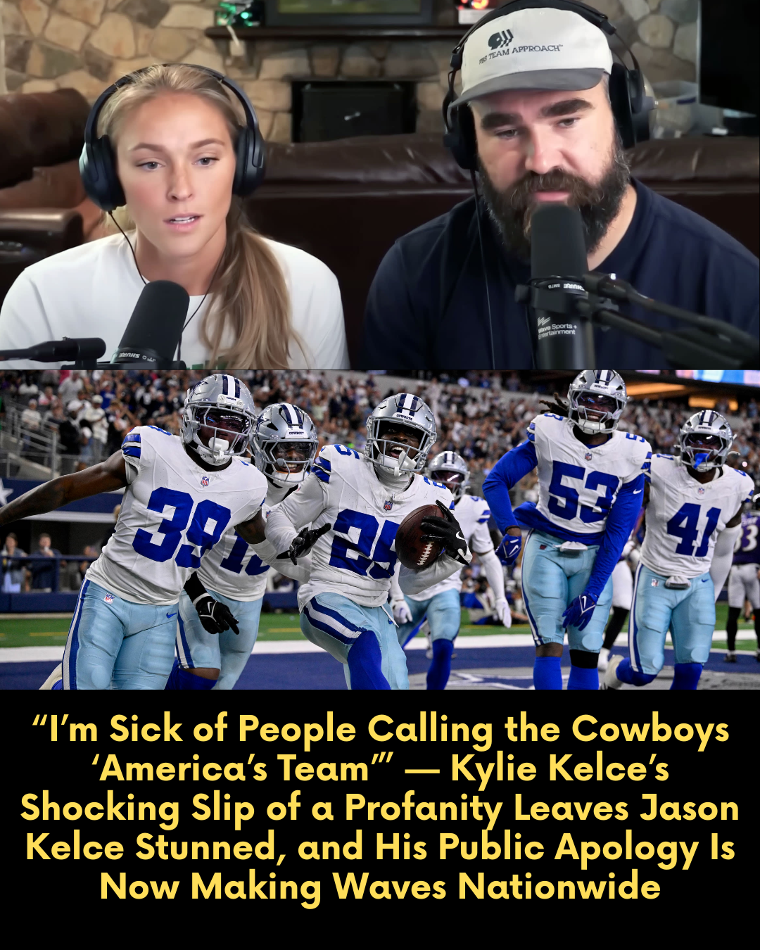 “I’m Sick of People Calling the Cowboys ‘America’s Team’” — Kylie Kelce’s Shocking Slip of a Profanity Leaves Jason Kelce Stunned, and His Public Apology Is Now Making Waves Nationwide