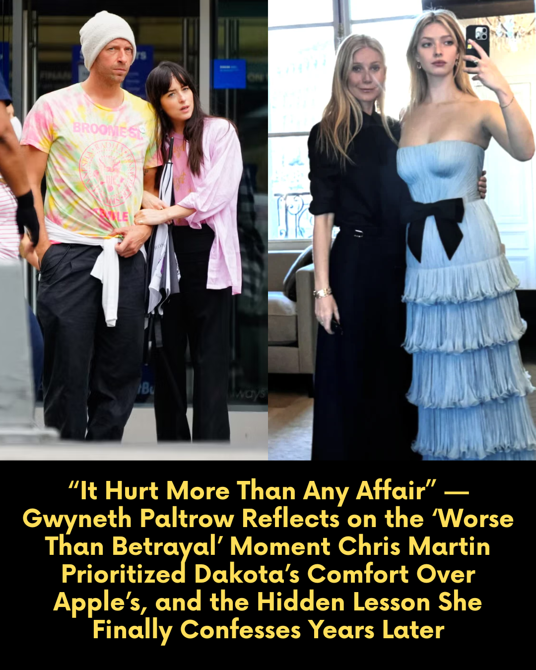 “It Hurt More Than Any Affair” — Gwyneth Paltrow Reflects on the ‘Worse Than Betrayal’ Moment Chris Martin Prioritized Dakota’s Comfort Over Apple’s, and the Hidden Lesson She Finally Confesses Years Later