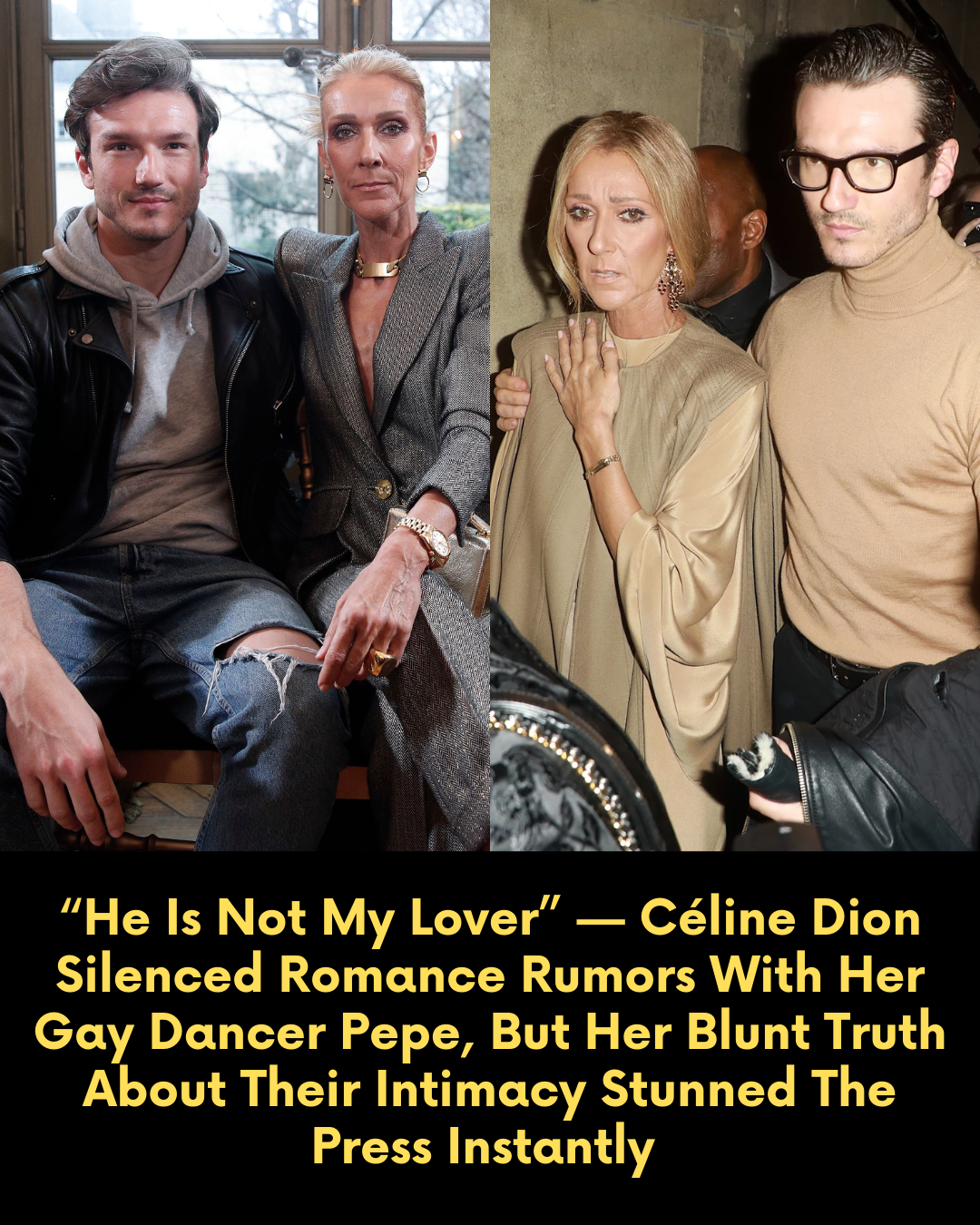 “He Is Not My Lover” — Céline Dion Silenced Romance Rumors With Her Gay Dancer Pepe, But Her Blunt Truth About Their Intimacy Stunned The Press Instantly