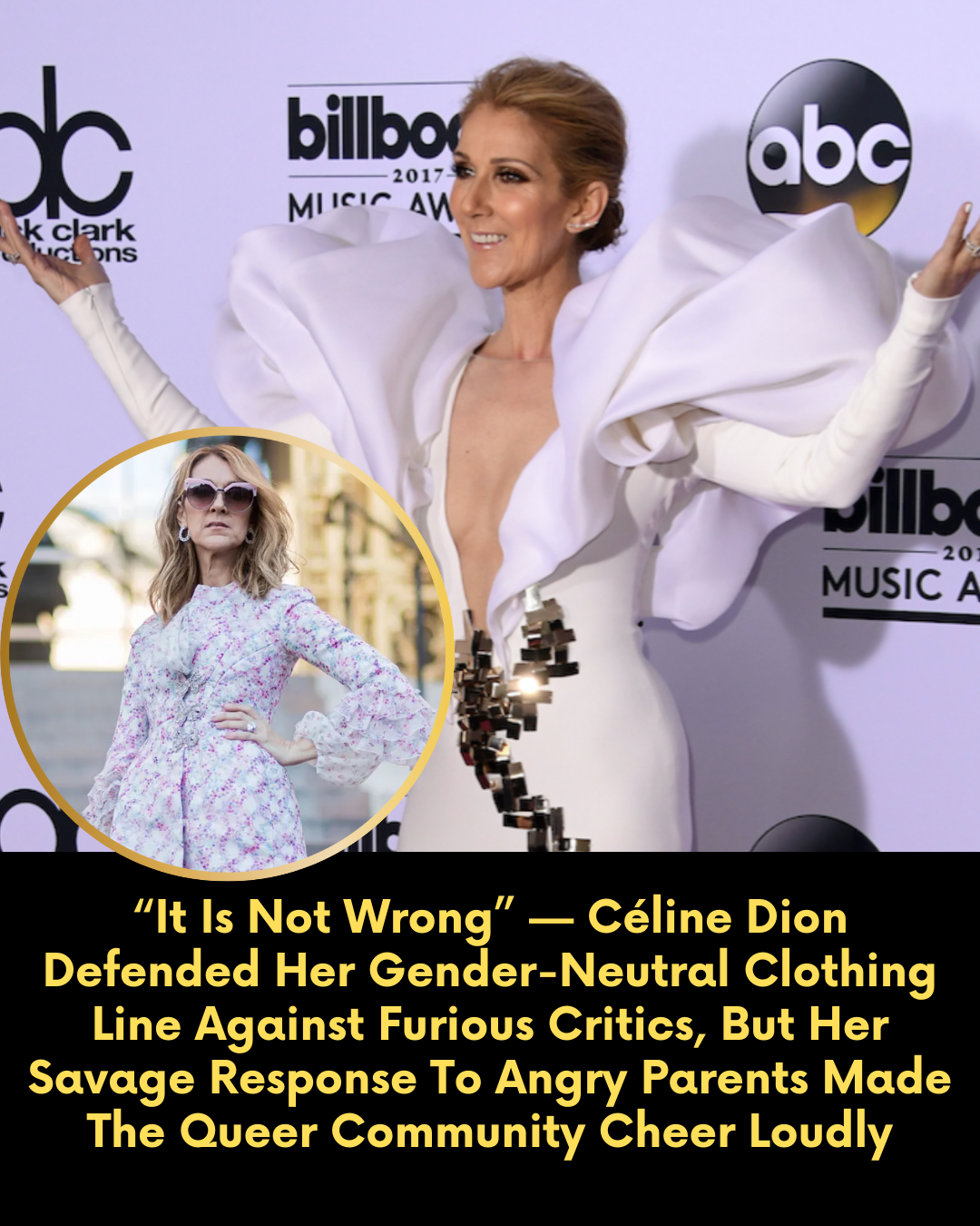 “It Is Not Wrong” — Céline Dion Defended Her Gender-Neutral Clothing Line Against Furious Critics, But Her Savage Response To Angry Parents Made The Queer Community Cheer Loudly