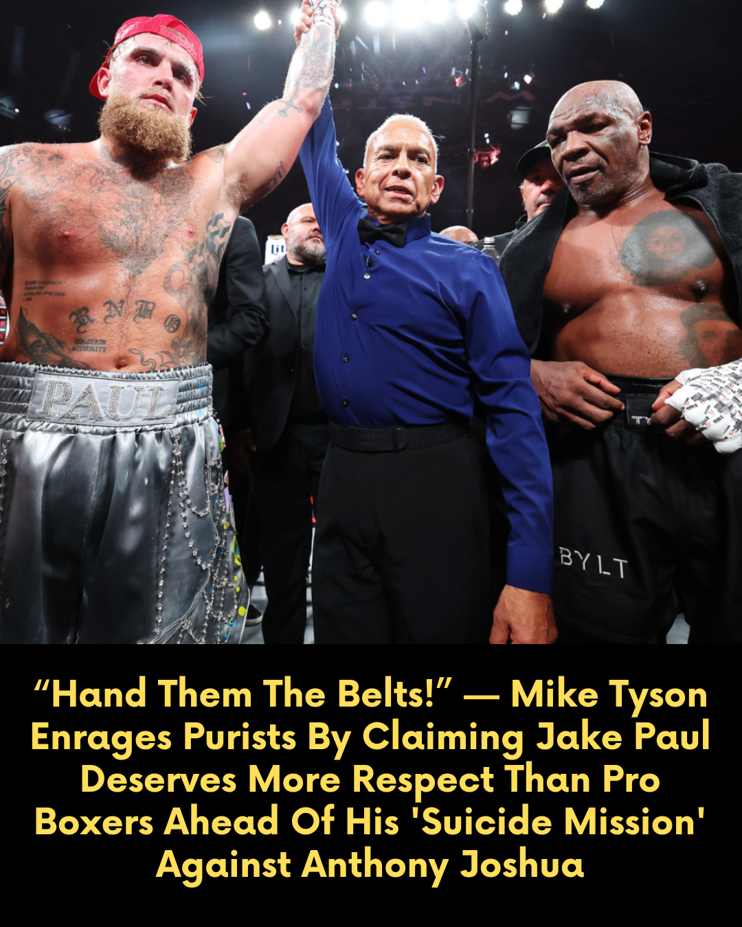 “Hand Them The Belts!” — Mike Tyson Enrages Purists By Claiming Jake Paul Deserves More Respect Than Pro Boxers Ahead Of His ‘Suicide Mission’ Against Anthony Joshua