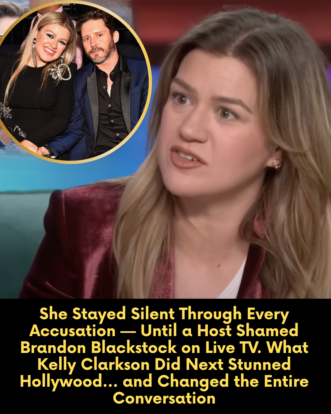She Stayed Silent Through Every Accusation — Until a Host Shamed Brandon Blackstock on Live TV. What Kelly Clarkson Did Next Stunned Hollywood… and Changed the Entire Conversation