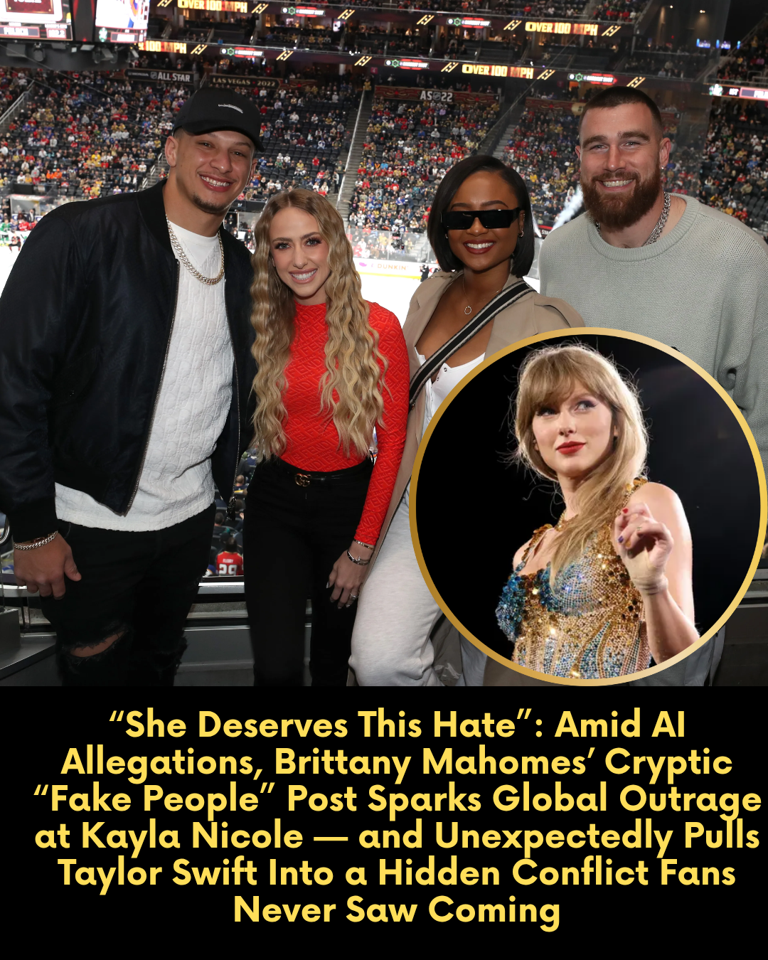 “She Deserves This Hate”: Amid AI Allegations, Brittany Mahomes’ Cryptic “Fake People” Post Sparks Global Outrage at Kayla Nicole — and Unexpectedly Pulls Taylor Swift Into a Hidden Conflict Fans Never Saw Coming